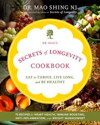 Secrets of Longevity Cookbook by Dr Mao